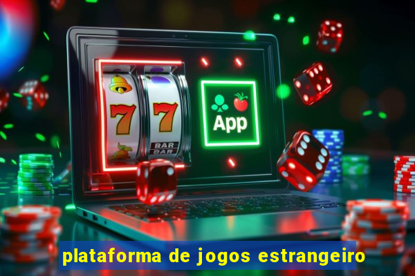 plataforma de jogos estrangeiro